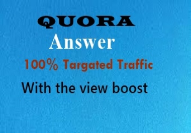 Quora Answer With 100 Targated Traffic