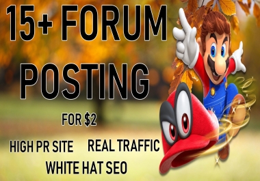15+ High Quality Forum Posting For Real Trafflc and Rank