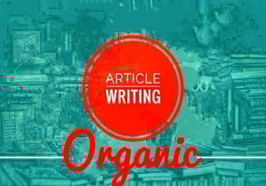 Do An Excellent 1000-1200 Words 5 Article Writing,  Content Writing,  Blog Writing In Any Topic