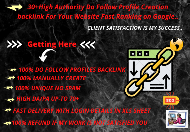 I will manually create 30+ high da/pa do follow profiles creation backlink
