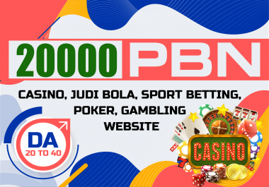 20000 Backlinks Casino Poker sports Betting Gambling sites to get google 1st page position