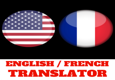 I will translate any text from English to French or from French to English