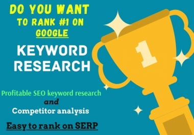 I will do SEO keyword research that easy to rank