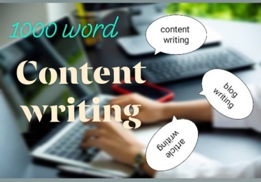 Get High Quality 1000 word seo Optimized content writing / article writing for your blog/ website