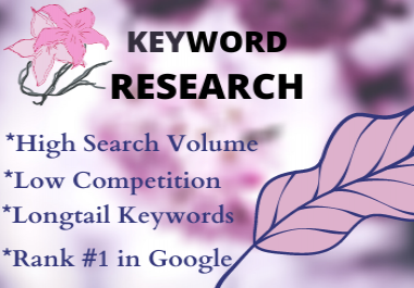I will provide SEO 100 keyword research and competitor analysis for your site