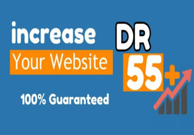 I will increase Domain Rating Ahrefs to DR 50 plus in 3 Weeks