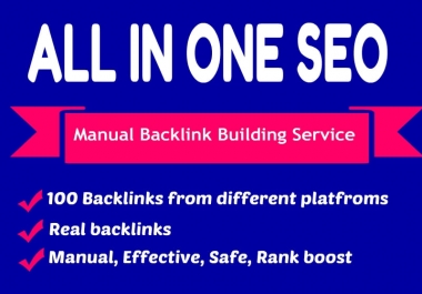 Provide You 100+ All In One SEO Package To Get High Quality Backlinks