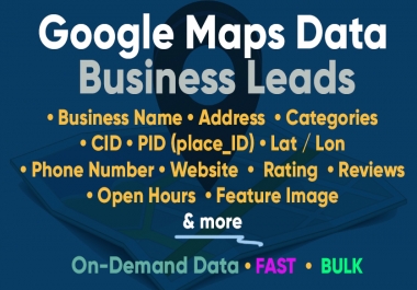 I will google map business data scraping