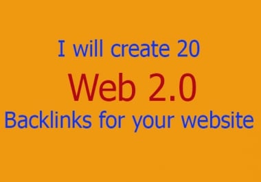 I will create 20 web 2.0 backlinks for your website