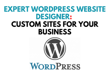 Expert WordPress Website Designer Custom Sites for Your Business