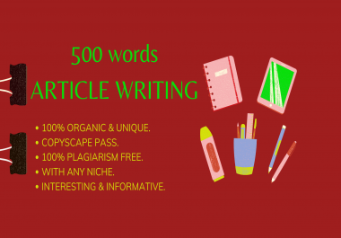 I will do 500 words content writing by your niche