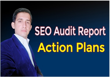 I will provide advanced SEO audit report and action plan for your website