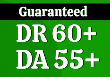 I will increase domain authority da 40 and domain rating DR 50 to 60