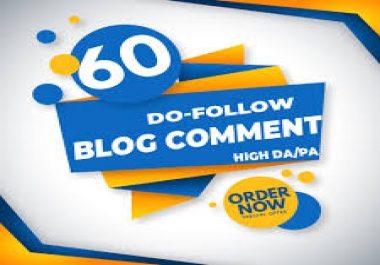 I will do 60 dofollow blog comment high da 20+ to 50+
