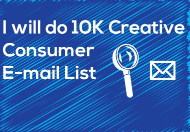 I will do 10K consumer E-mail list
