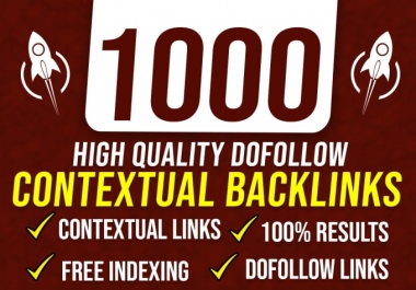 I will build high quality contextual SEO dofollow backlinks
