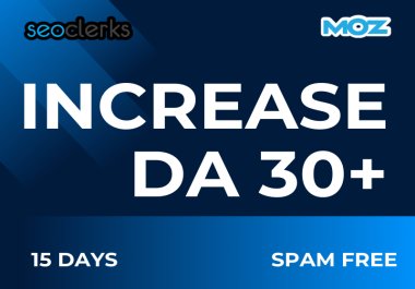 increase your website moz da to 30 plus