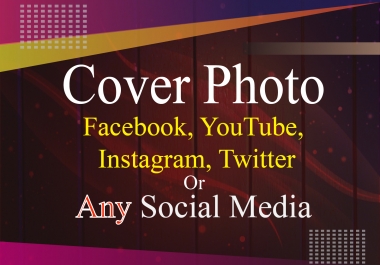 I'll design any social media cover photo or banner within few hours