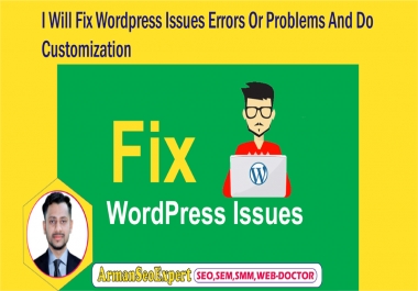 I Will Fix Wordpress Issues Errors Or Problems And Do Customization