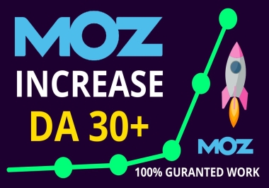 I Will Increase Domain Authority MOZ DA 30+Plus