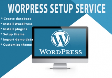 I will install wordpress,  setup theme and do customization