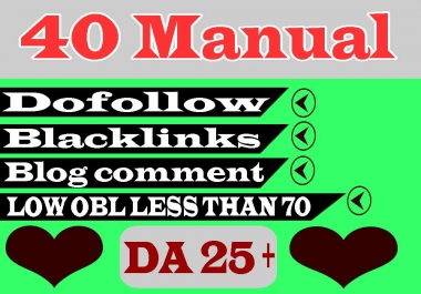 I Will Create 40 Manual Dofollow Blog Comment Backlinks DA 25+ Low OBL Less Than 70