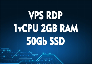 Provide VPS Windows/Linux 1vCPU 2GB RAM 50Gb SSD