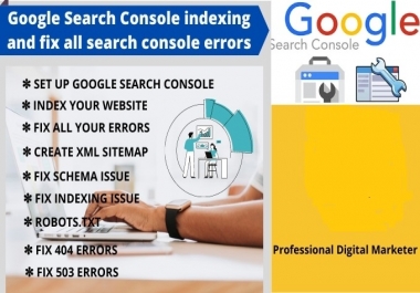 I will Do Google Search Console indexing and fix all search console errors
