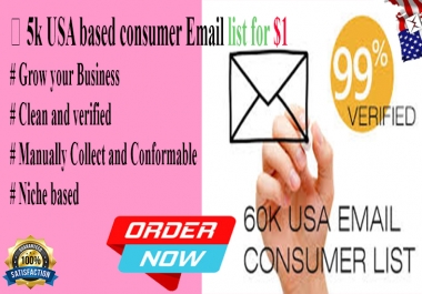 I will provide 5k USA based consumer email list in 24 hours