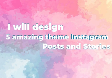 I will design 10 amazing theme Instagram posts and stories