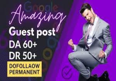 Create 20 high da 60 to 90 guest post on authority blogs guest post for