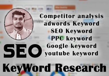 I will do in-depth SEO keyword Research and competitive analysis