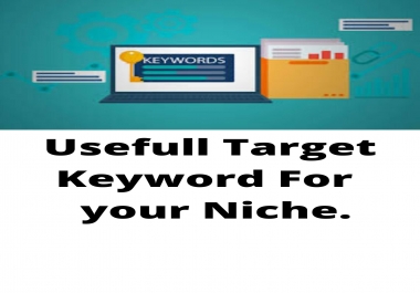 Take more Valuable & useful Target Keyword Research For Niche.