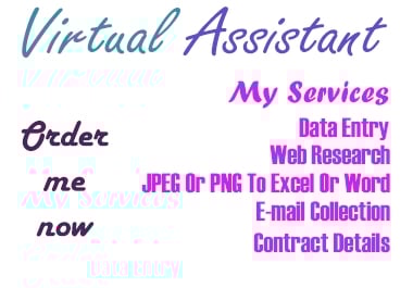 I will be your most trustworthy virtual assistant