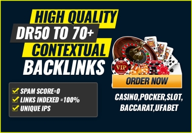 Get 50 High quality DR 50 to 70+ PBN Ufabet Casino Poker Slot Baccarat seo dofollow backlinks