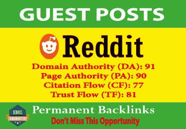 Write and Publish Guest Blog Posts On Reddit DA90+ Permanent Backlinks