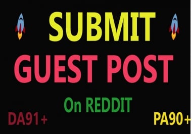 I will do Write & Published Reddit Guest Post on High-Quality DA and Pa