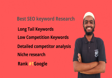 I will do best seo keyword research and niche research, fast ranking
