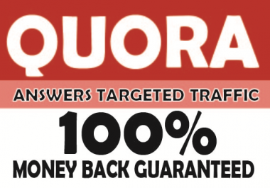 Targeted traffic your website in high quantity 5 Quora Answers.