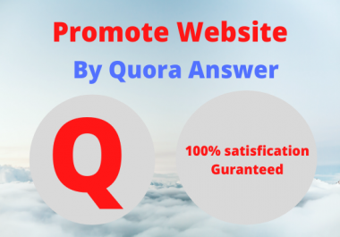 Promote your website by high quality 10 quora answer