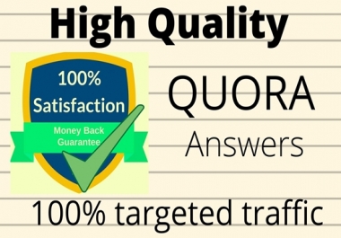 Promote your website with 10 high quality Quora Answers With Guaranteed Traffic.