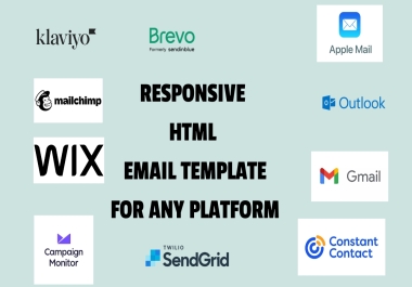 I will do design responsive html email template for any platform