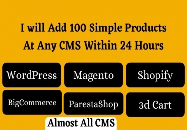 I will add 100 simple products on your ecommerce website