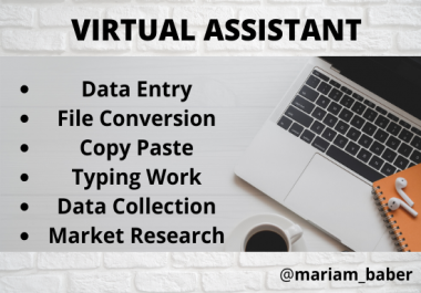 I will be your personal Virtual Assistant