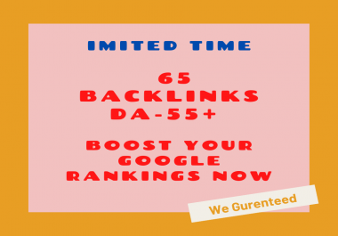 Limited Time- 65 Backlinks from High DA-60+ Domains- Boost your Google RANKINGS NOW