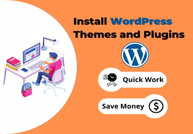 I will install WordPress theme and plugins on your website