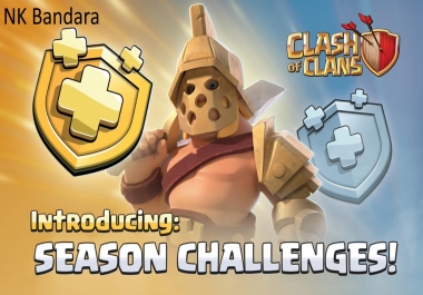 I will complete your season challengers and clan game