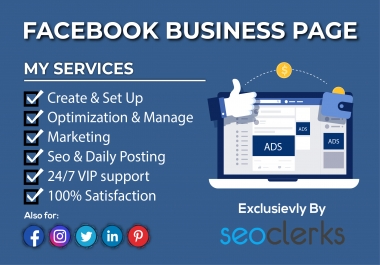 I Will Setup Professional Facebook Business Page,  Manage & Optimize It