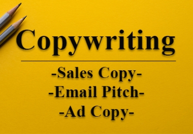 Copywriting with highly converting sales copy,  sales pitch and ad copy