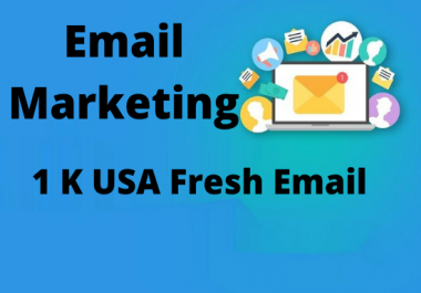 I will provide you 1 k USA fresh Email